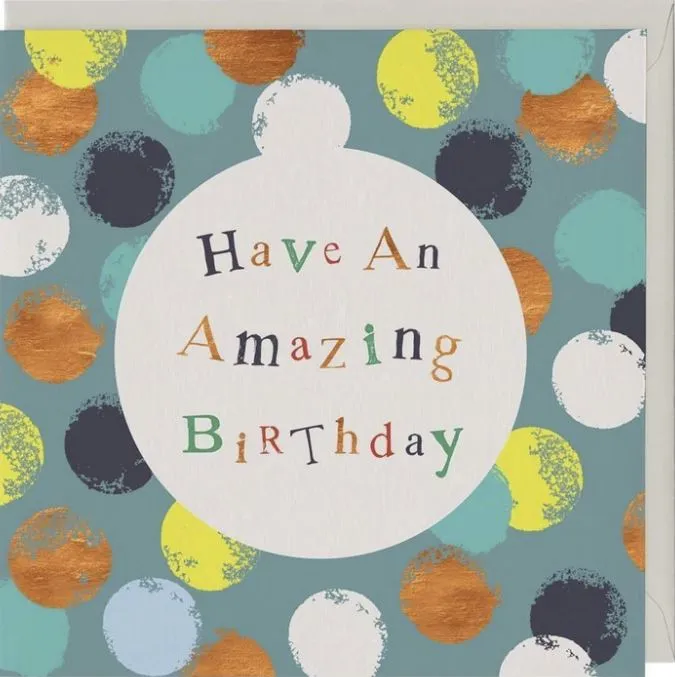 Have an Amazing Birthday Greetings Card